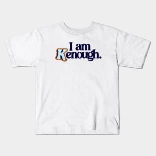 I Am Kenough - Barbiecore Aesthetic Kids T-Shirt